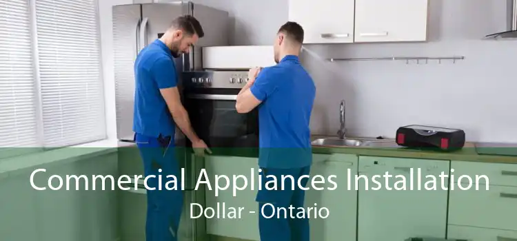 Commercial Appliances Installation Dollar - Ontario
