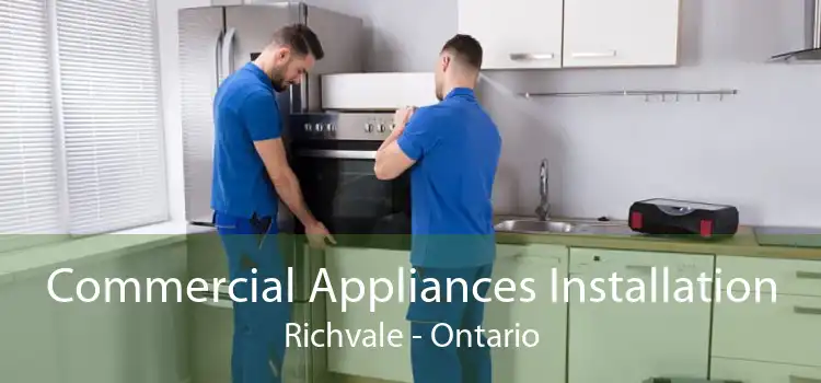 Commercial Appliances Installation Richvale - Ontario