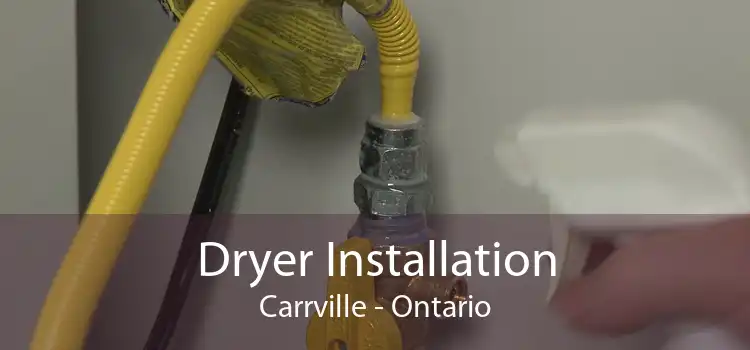 Dryer Installation Carrville - Ontario