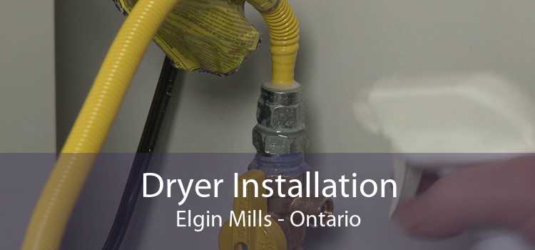 Dryer Installation Elgin Mills - Ontario