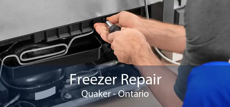Freezer Repair Quaker - Ontario