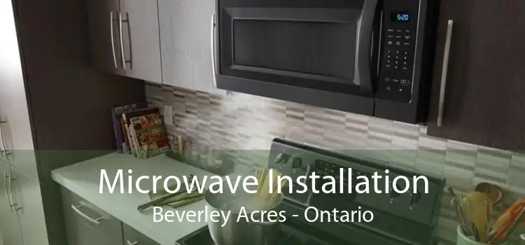Microwave Installation Beverley Acres - Ontario