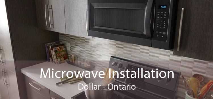 Microwave Installation Dollar - Ontario