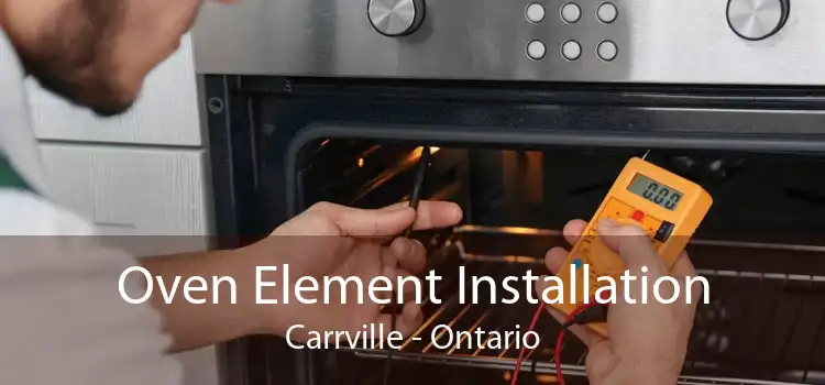 Oven Element Installation Carrville - Ontario