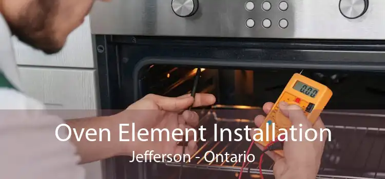Oven Element Installation Jefferson - Ontario