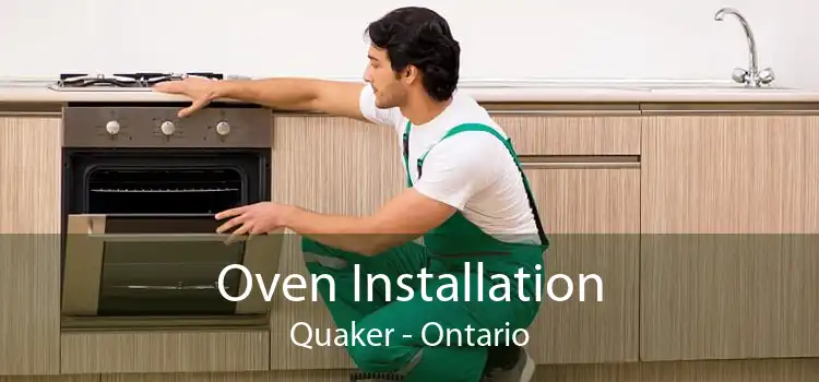 Oven Installation Quaker - Ontario