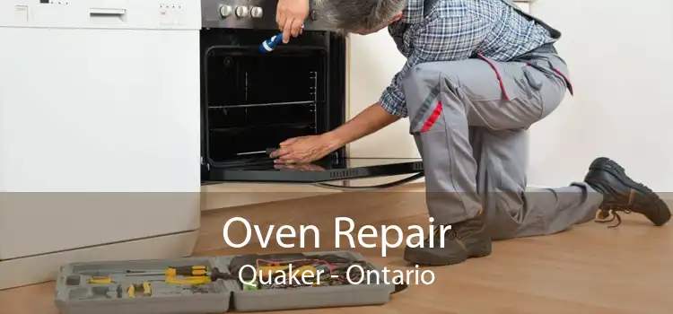 Oven Repair Quaker - Ontario
