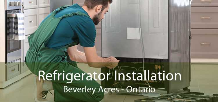 Refrigerator Installation Beverley Acres - Ontario