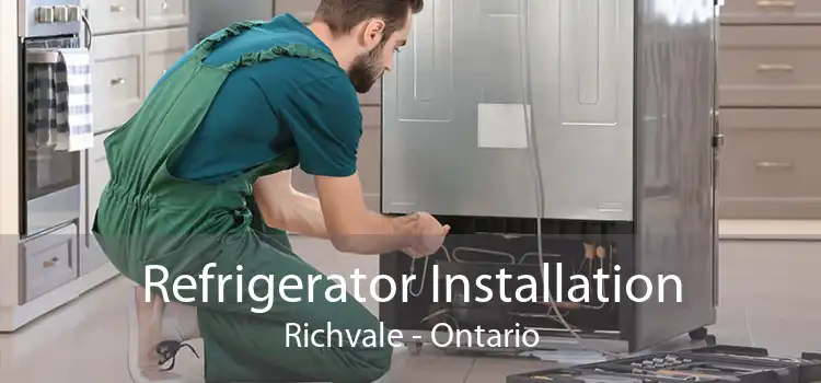 Refrigerator Installation Richvale - Ontario