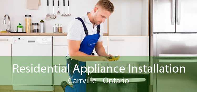 Residential Appliance Installation Carrville - Ontario