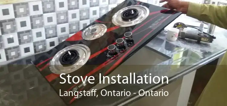 Stove Installation Langstaff, Ontario - Ontario