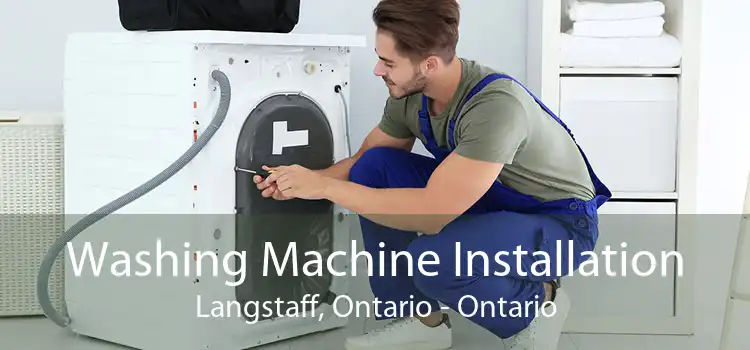 Washing Machine Installation Langstaff, Ontario - Ontario