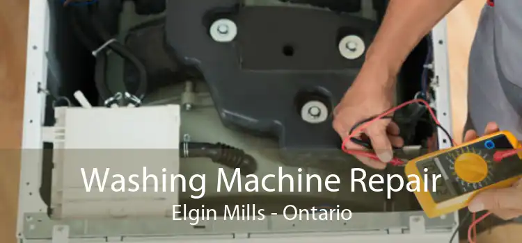 Washing Machine Repair Elgin Mills - Ontario