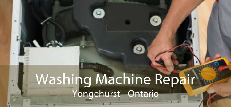 Washing Machine Repair Yongehurst - Ontario